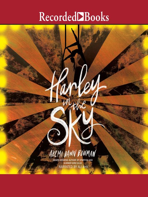 Title details for Harley in the Sky by Akemi Dawn Bowman - Available